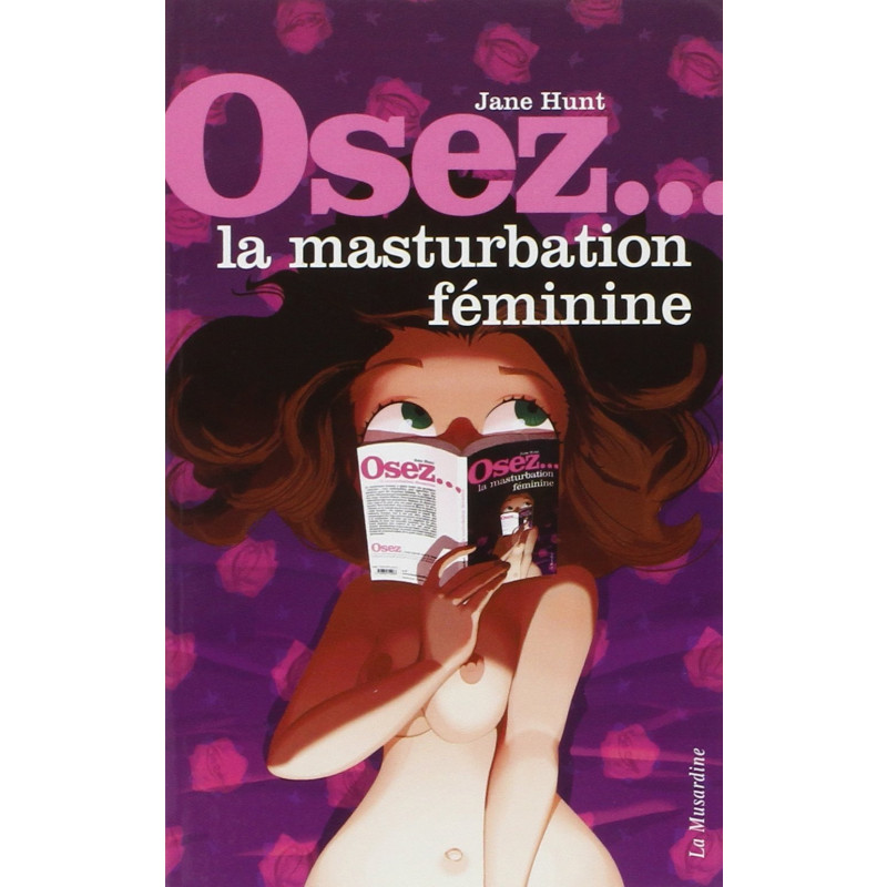 Osez La Masturbation Feminine
