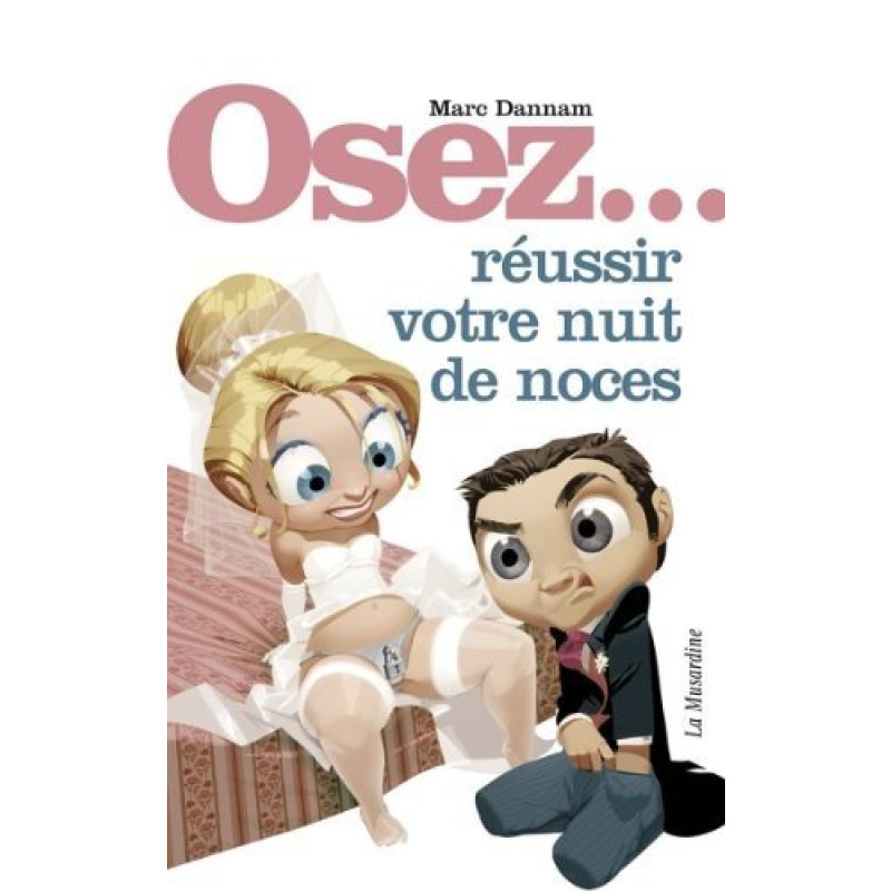 Atrévete a hacer de tu noche de bodas un éxito