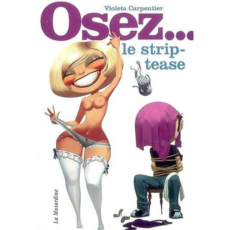 Ouse a strip tease