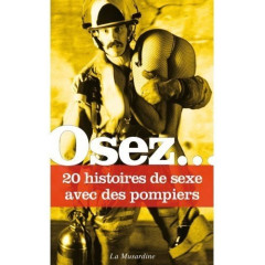 Atrévete 20 historias de sexo con bomberos